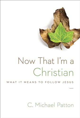 Stock image for Now That I'm a Christian: What It Means to Follow Jesus for sale by Jenson Books Inc