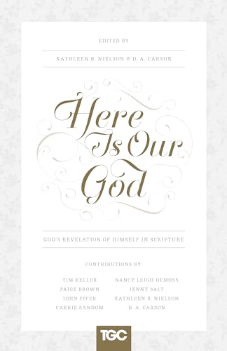 9781433539671: Here Is Our God: God's Revelation of Himself in Scripture