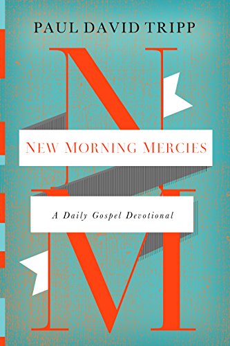 Stock image for New Morning Mercies: A Daily Gospel Devotional for sale by Goodwill of Colorado