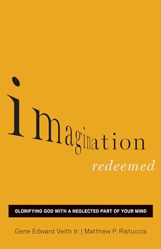 Beispielbild fr Imagination Redeemed zum Verkauf von ICTBooks