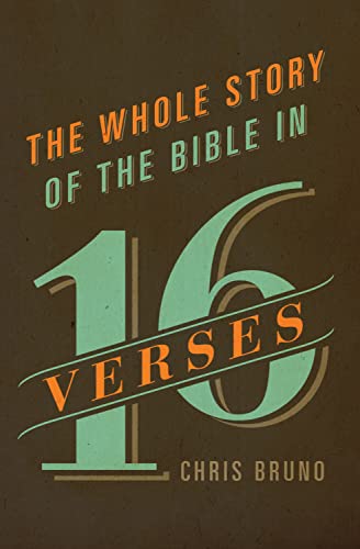 Stock image for The Whole Story of the Bible in 16 Verses for sale by Dream Books Co.