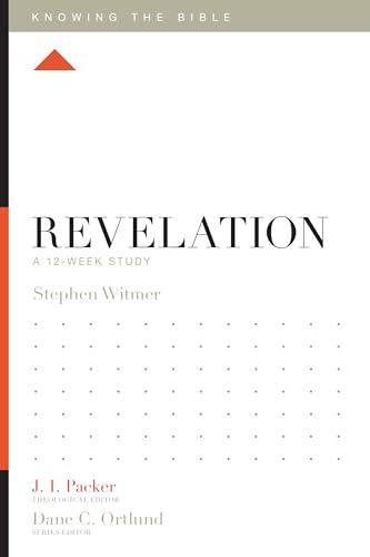 Imagen de archivo de Revelation: A 12-Week Study (Knowing the Bible) a la venta por Your Online Bookstore