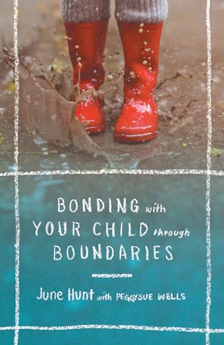 Beispielbild fr Bonding with Your Child through Boundaries zum Verkauf von Dream Books Co.