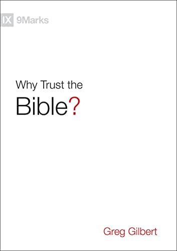 Stock image for Why Trust the Bible? (9Marks) for sale by Goodwill of Colorado