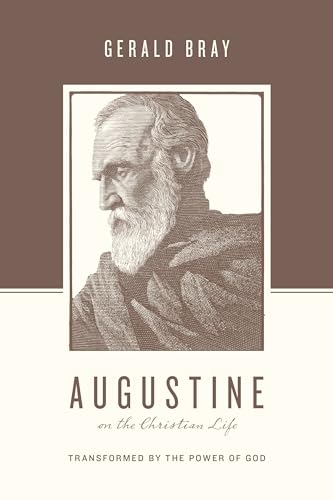 Stock image for Augustine on the Christian Life: Transformed by the Power of God for sale by HPB-Emerald