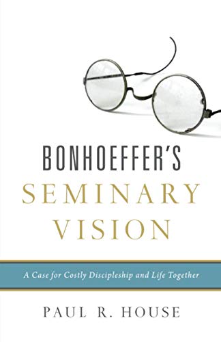 Beispielbild fr Bonhoeffer's Seminary Vision zum Verkauf von Blackwell's