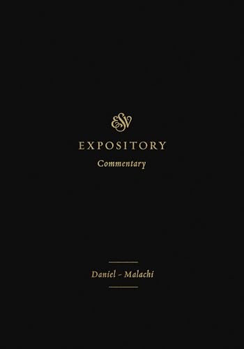 Beispielbild fr Expository Commentary, Vol. VII: Daniel-Malachi zum Verkauf von Windows Booksellers