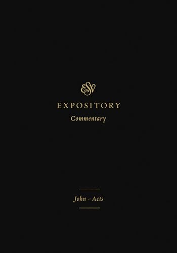 Beispielbild fr ESV Expository Commentary: John?Acts (Volume 9) zum Verkauf von Brook Bookstore