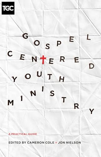 Beispielbild fr Gospel-Centered Youth Ministry: A Practical Guide zum Verkauf von Greenway