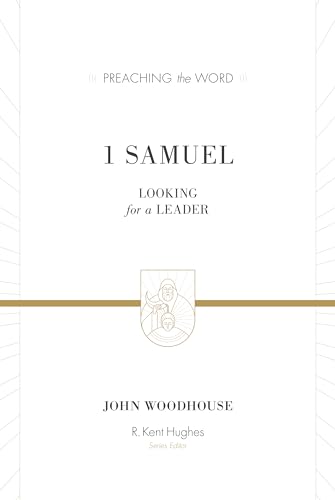 9781433548840: 1 Samuel: Looking for a Leader (Preaching the Word)