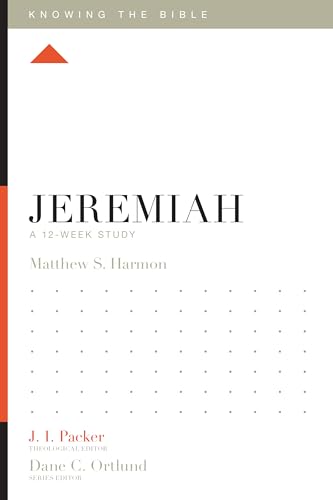 Beispielbild fr Jeremiah: A 12-Week Study (Knowing the Bible) zum Verkauf von Half Price Books Inc.