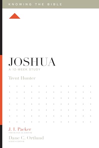 9781433549120: Joshua: A 12-Week Study (Knowing the Bible)