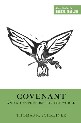 Beispielbild fr Covenant and God's Purpose for the World zum Verkauf von Revaluation Books