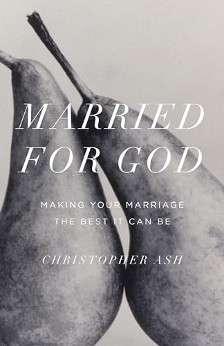 Stock image for Married for God: Making Your Marriage the Best It Can Be for sale by ThriftBooks-Atlanta