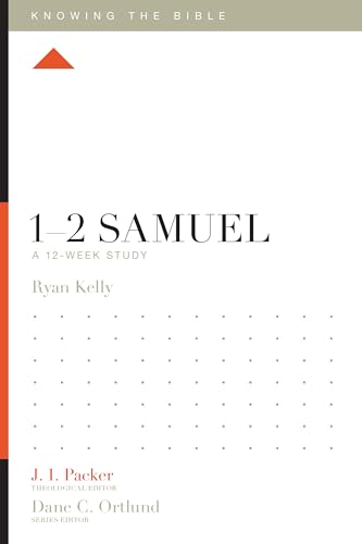 9781433553745: 1–2 Samuel: A 12-Week Study (Knowing the Bible)