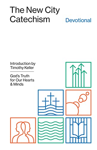 Stock image for The New City Catechism Devotional: God's Truth for Our Hearts and Minds (The Gospel Coalition) for sale by SecondSale