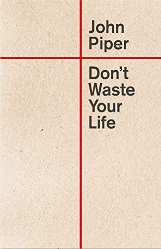 Beispielbild fr Don't Waste Your Life (Redesign) zum Verkauf von Wonder Book