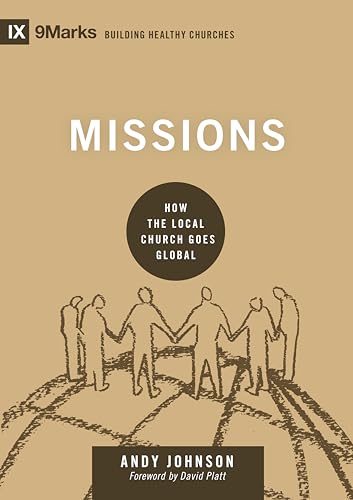 Beispielbild fr Missions: How the Local Church Goes Global (Building Healthy Churches) zum Verkauf von BooksRun