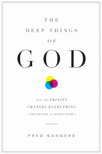 Stock image for The Deep Things of God: How the Trinity Changes Everything (Second Edition) for sale by HPB-Movies