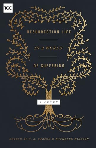 Stock image for Resurrection Life in a World of Suffering   1 Peter for sale by Revaluation Books