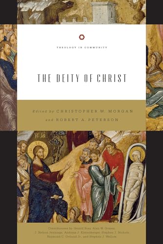 Imagen de archivo de The Deity of Christ (Theology in Community) (Volume 3) a la venta por Save With Sam
