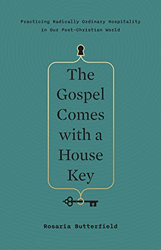 Imagen de archivo de The Gospel Comes with a House Key: Practicing Radically Ordinary Hospitality in Our Post-Christian World a la venta por Bulk Book Warehouse