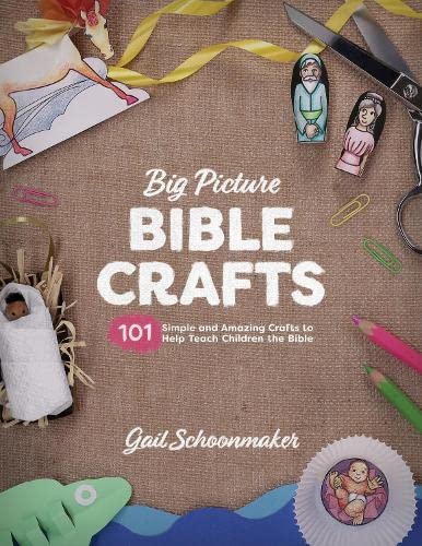 Beispielbild fr Big Picture Bible Crafts: 101 Simple and Amazing Crafts to Help Teach Children the Bible zum Verkauf von Bahamut Media
