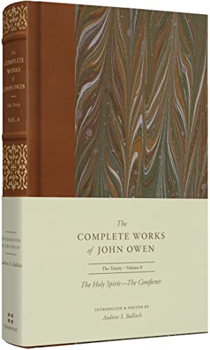 Beispielbild fr The Holy Spirit?The Comforter (Volume 8) (The Complete Works of John Owen) zum Verkauf von Half Price Books Inc.