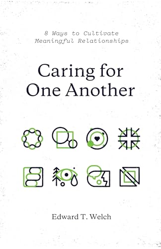 Stock image for Caring for One Another: 8 Ways to Cultivate Meaningful Relationships for sale by ThriftBooks-Atlanta