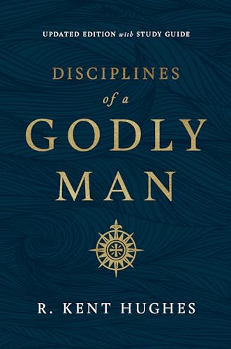 9781433561306: Disciplines of a Godly Man: With Studyguide