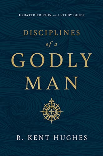 9781433561306: Disciplines of a Godly Man: With Studyguide