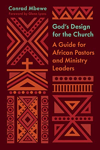 Stock image for God's Design for the Church: A Guide for African Pastors and Ministry Leaders for sale by ThriftBooks-Dallas