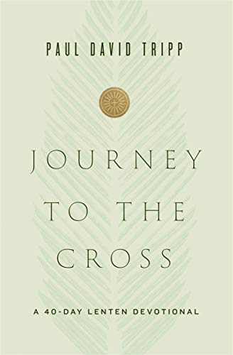 Stock image for Journey to the Cross: A 40-Day Lenten Devotional for sale by Once Upon A Time Books