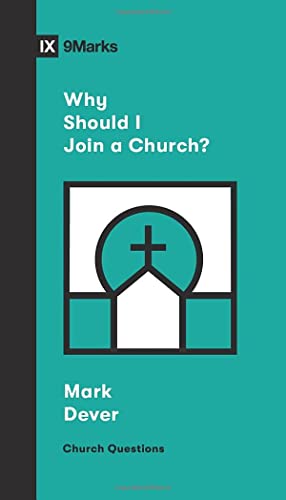 Stock image for Why Should I Join a Church Church Questions for sale by PBShop.store US