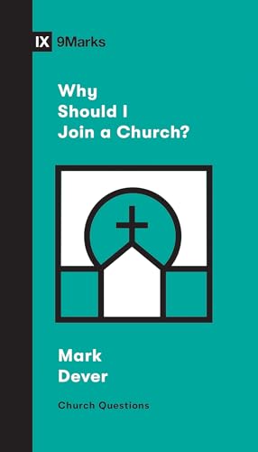 Stock image for Why Should I Join a Church Church Questions for sale by PBShop.store US