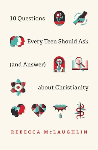 Beispielbild fr 10 Questions Every Teen Should Ask (and Answer) about Christianity zum Verkauf von Goodwill of Colorado