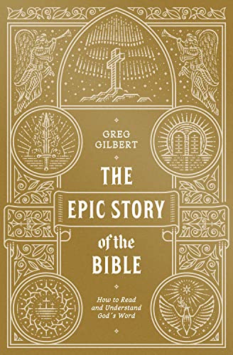 Stock image for The Epic Story of the Bible: How to Read and Understand Gods Word for sale by Zoom Books Company