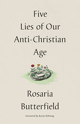 Beispielbild fr Five Lies of Our Anti-Christian Age zum Verkauf von Blackwell's