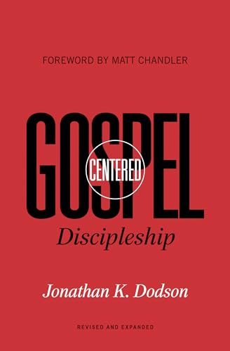 Beispielbild fr Gospel-Centered Discipleship: Revised and Expanded zum Verkauf von Greenway