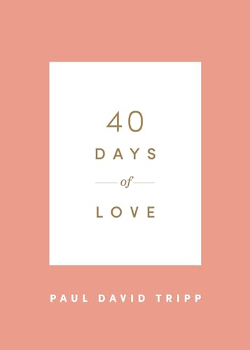 Stock image for 40 Days of Love (40 Days Devotionals) for sale by BooksRun