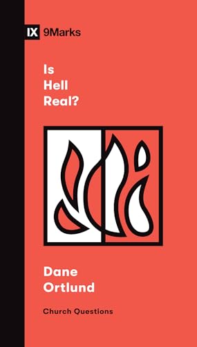 Imagen de archivo de Is Hell Real? (Church Questions) a la venta por GF Books, Inc.