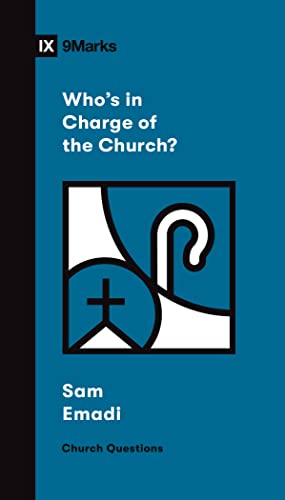 Imagen de archivo de Who's in Charge of the Church? (Church Questions) a la venta por SecondSale