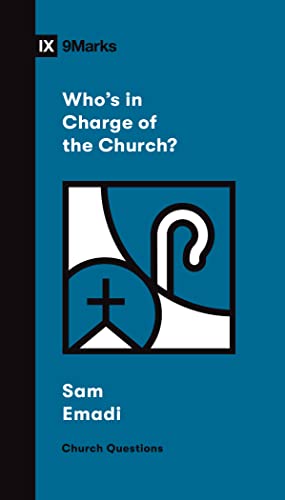 Stock image for Who's in Charge of the Church? (Church Questions) for sale by SecondSale