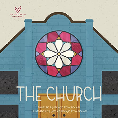 9781433578847: The Church (Big Theology for Little Hearts)