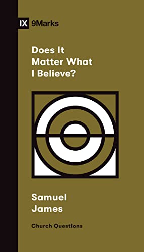 Stock image for Does It Matter What I Believe? (Church Questions) for sale by GF Books, Inc.