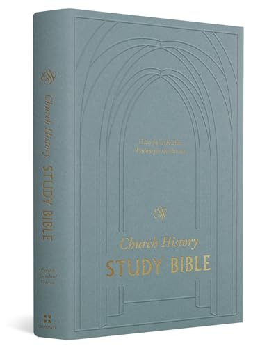 9781433579684: ESV Church History Study Bible: Voices from the Past, Wisdom for the Present (Hardcover)