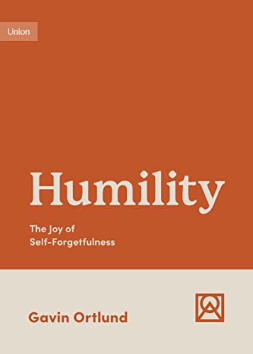 Beispielbild fr Humility: The Joy of Self-Forgetfulness (Growing Gospel Integrity) zum Verkauf von BooksRun