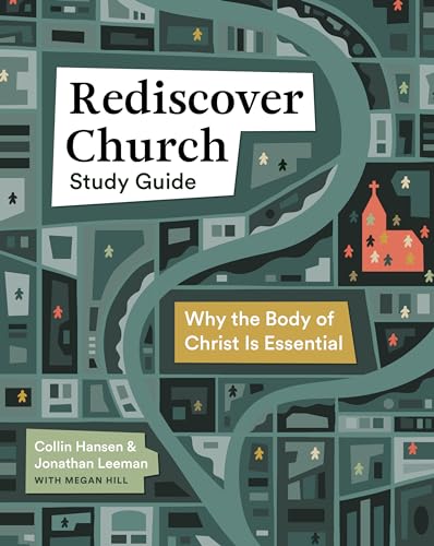 Stock image for Rediscover Church Study Guide: Why the Body of Christ Is Essential for sale by ThriftBooks-Atlanta