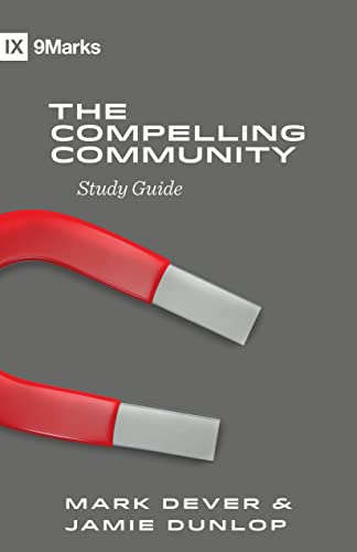 Stock image for The Compelling Community Study Guide (9Marks) for sale by BooksRun