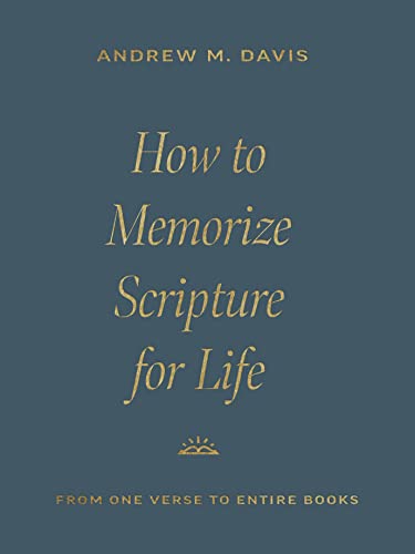 9781433591037: How to Memorize Scripture for Life: From One Verse to Entire Books